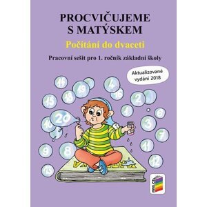 Procvičujeme s Matýskem - Počítání do dvaceti, 1.  vydání