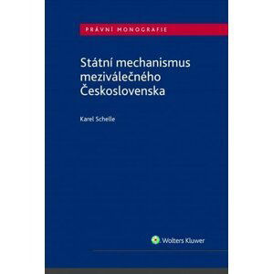 Státní mechanismus meziválečného Československa - Karel Schelle