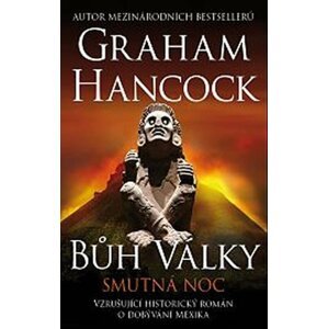 Bůh války 3 - Smutná noc - Graham Hancock