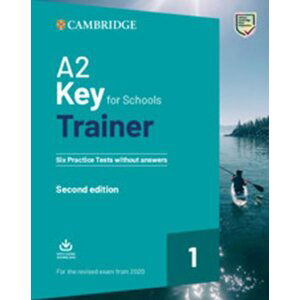A2 Key for Schools Trainer Six Practice Tests without answers with Downloadable Audio
