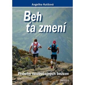 Beh ťa zmení - Angelika Kutišová