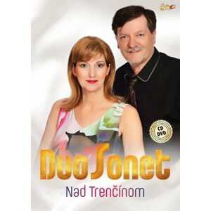 Duo sonet - Nad Trenčínom - CD + DVD