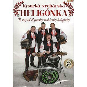 Kysucká Vrchárská Heligonka To Nej - CD + DVD