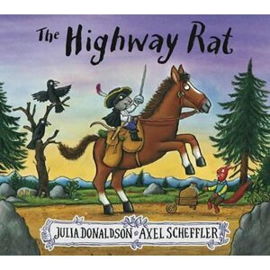 The Highway Rat - Julia Donaldsonová