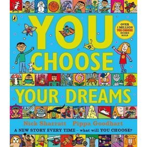 You Choose Your Dreams : Originally published as Just Imagine - Pippa Goodhart