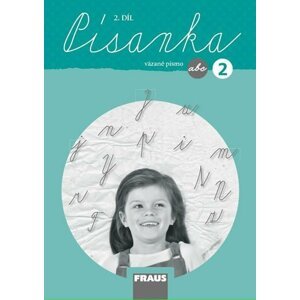 Písanka 2/2 pro ZŠ - vázané písmo /nová generace - Michaela Sklenářová