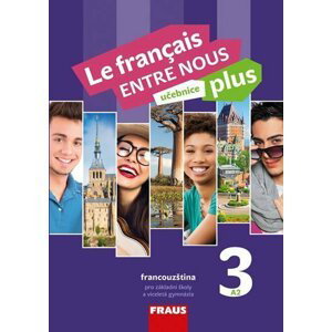 Le francais ENTRE NOUS plus 3 (A2) - Učebnice