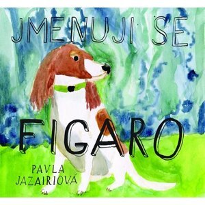 Jmenuji se Figaro - Pavla Jazairiová