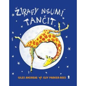 Žirafy neumí tančit - Giles Andreae