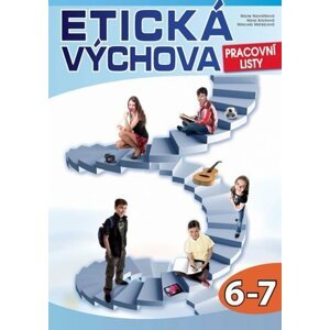 Etická výchova - Pracovní listy 6.-7. ročník - Hana Ginterová