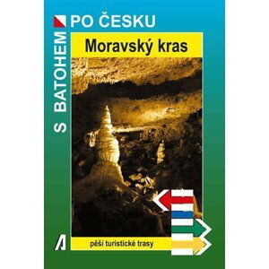 Moravský kras - S batohem po Česku - Rostislav Novák