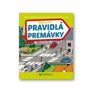 Moje prvé pravidlá premávky