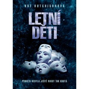 Letní děti - Dot Hutchisonová