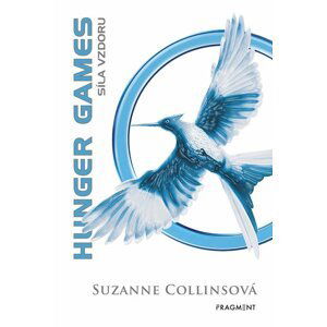 Hunger Games 3 - Síla vzdoru (speciální vydání) - Suzanne Collinsová