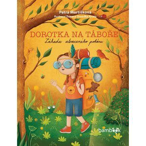 Dorotka na táboře - Záhada ztraceného poháru - Petra Martišková