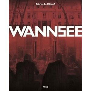 Wannsee - Hénanff Fabrice Le