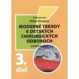 Moderné trendy v detských chirurgických oboroch