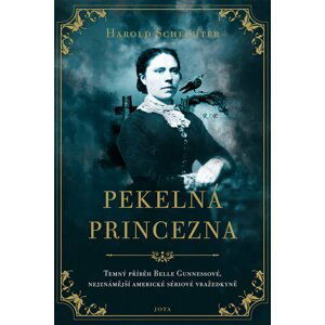 Pekelná princezna - Harold Schechter