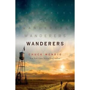 Wanderers - Chuck Wendig