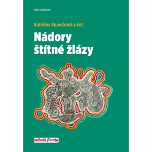 Nádory štítné žlázy - Kateřina Kopečková