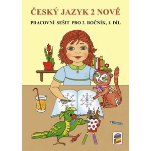 Český jazyk 2 NOVĚ, 1. díl - PS - Miroslava Geržová; Jaroslava Fukanová