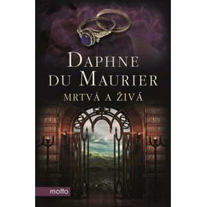 Mrtvá a živá - Daphne Du Maurier