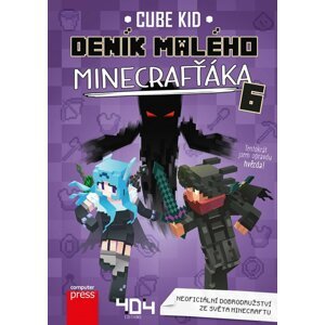 Deník malého Minecrafťáka 6, 1.  vydání - Cube Kid