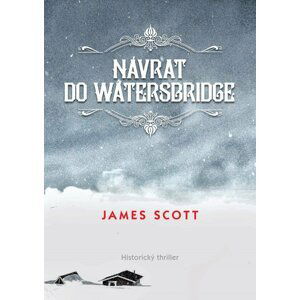 Návrat do Watersbridge - James Scott