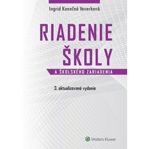 Riadenie školy a školského zariadenia - Ingrid Konečná Veverková