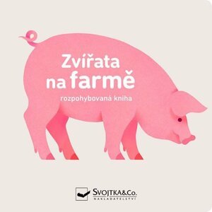 Zvířata na farmě - rozpohybovaná kniha - Véronique Joffre