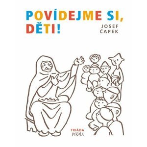 Povídejme si, děti!, 2.  vydání - Josef Čapek