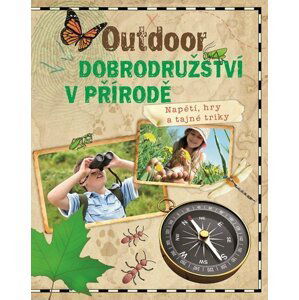 Outdoor - Dobrodružství v přírodě