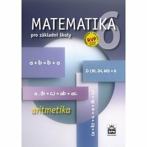 Matematika 6 pro základní školy Aritmetika - Michal Čihák