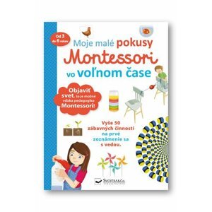 Moje malé pokusy Montessori vo voľnom čase