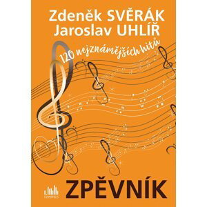 Zpěvník - 120 nejznámějších hitů - Zdeněk Svěrák