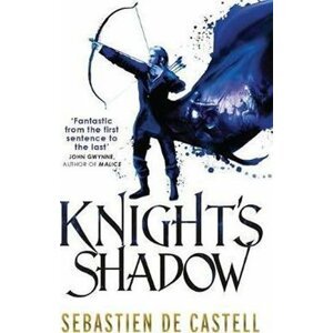 Knight´s Shadow : The Greatcoats Book 2 - Castell Sebastien de