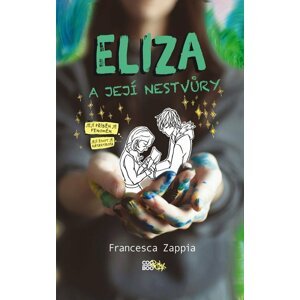 Eliza a její nestvůry - Francesca Zappia