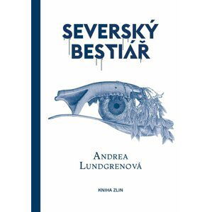 Severský bestiář - Andrea Lundgrenová