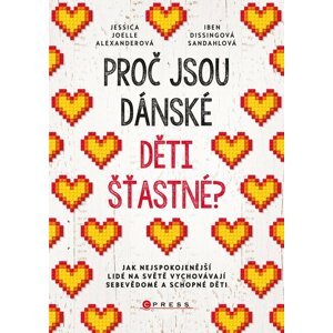 Proč jsou dánské děti šťastné? - Jessica Joelle Alexanderová