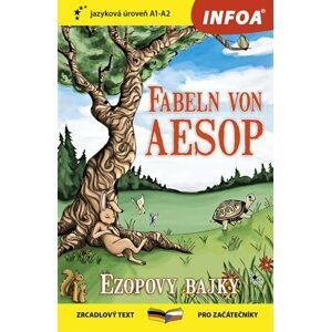 Ezopovy bajky / Fabeln von Aesop - Zrcadlová četba (A1-A2) - Ezop