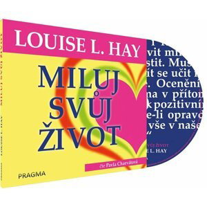 Miluj svůj život - audioknihovna - Louise L. Hay