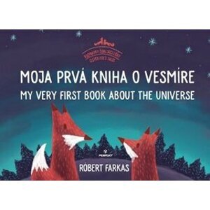 Moja prvá kniha o vesmíre - Róbert Farkas