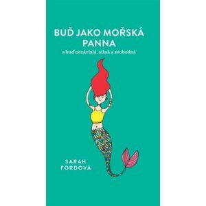 Buď jako mořská panna - Sarah Fordová