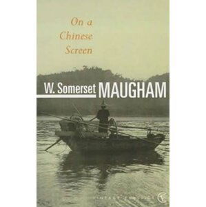 On A Chinese Screen - William Somerset Maugham