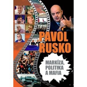 Markíza, politika a mafia - Pavol Rusko