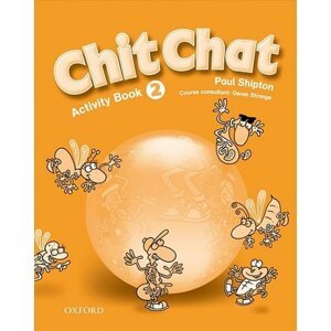 Chit Chat 2 Activity Book - Paul Shipton