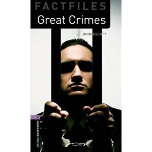 Oxford Bookworms Factfiles 4 Great Crimes (New Edition) - John Escott