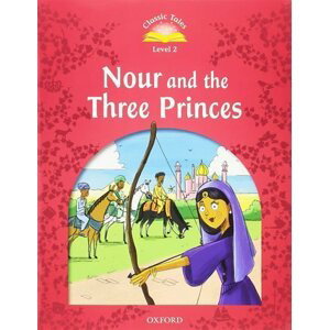 Classic Tales 2 Nour and the Three Princes with Audio Mp3 Pack (2nd) - Sue Arengo
