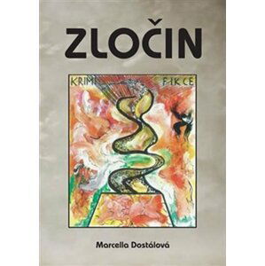 Zločin - Marcella Dostálová