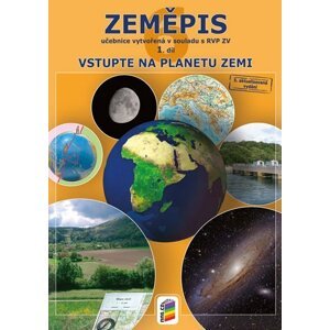 Zeměpis 6, 1. díl - Vstupte na planetu Zemi (učebnice), 5.  vydání